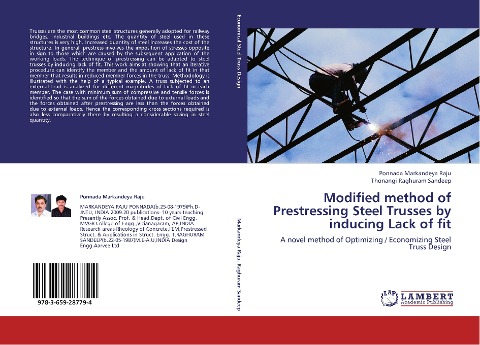 Modified method of Prestressing Steel Trusses by inducing Lack of fit: A novel method of Optimizing / Economizing Steel Truss Design