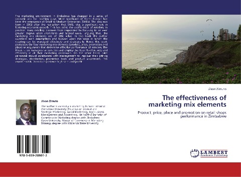 The effectiveness of marketing mix elements: Product, price, place and promotion on retail shops performance in Zimbabwe