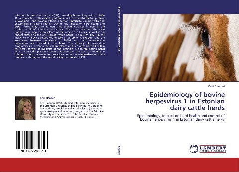 Epidemiology of bovine herpesvirus 1 in Estonian dairy cattle herds: Epidemiology, impact on herd health and control of bovine herpesvirus 1 in Estonian dairy cattle herds