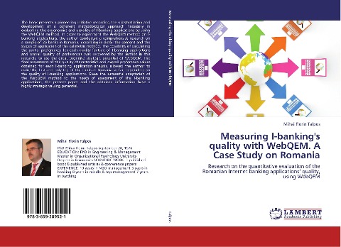 Measuring I-bankings quality with WebQEM. A Case Study on Romania: Research on the quantitative evaluation of the Romanian Internet banking applications quality, using WebQEM