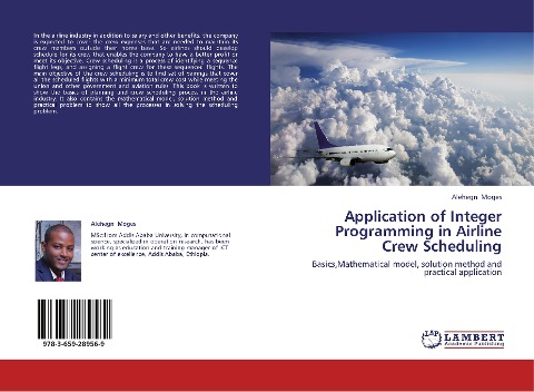 Application of Integer Programming in Airline Crew Scheduling: Basics,Mathematical model, solution method and practical application