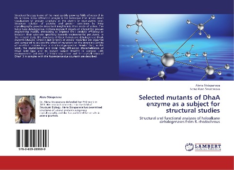 Selected mutants of DhaA enzyme as a subject for structural studies: Structural and functional analyses of haloalkane dehalogenases from R. rhodochrous