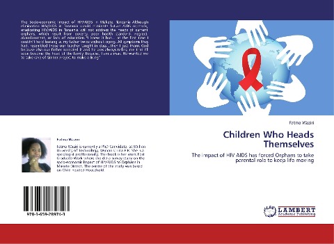 Children Who Heads Themselves: The impact of HIV AIDS has forced Orphans to take  parental role to keep life moving