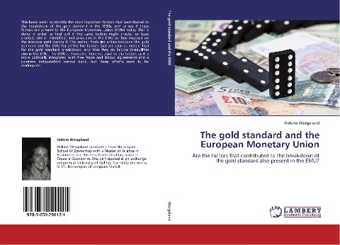 The gold standard and the European Monetary Union: Are the factors that contributed to the breakdown of the gold standard also present in the EMU?