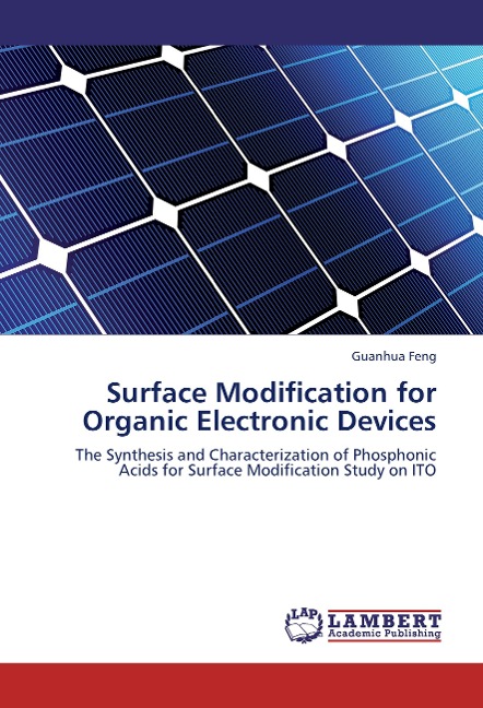 Surface Modification for Organic Electronic Devices: The Synthesis and Characterization of Phosphonic Acids for Surface Modification Study on ITO