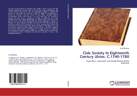 Civic Society In Eighteenth Century Ulster, C.1740-1780: A political, economic and social history of the province