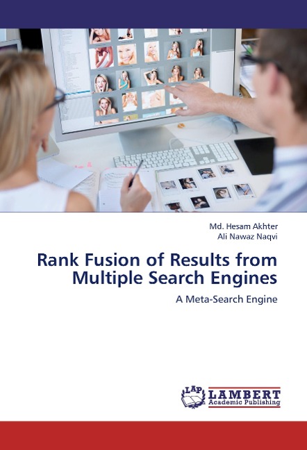 Rank Fusion of Results from Multiple Search Engines: A Meta-Search Engine
