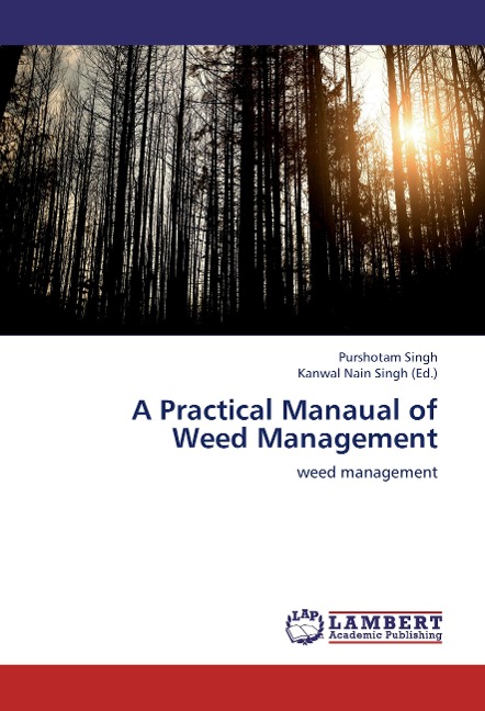 A Practical Manaual of Weed Management: weed management