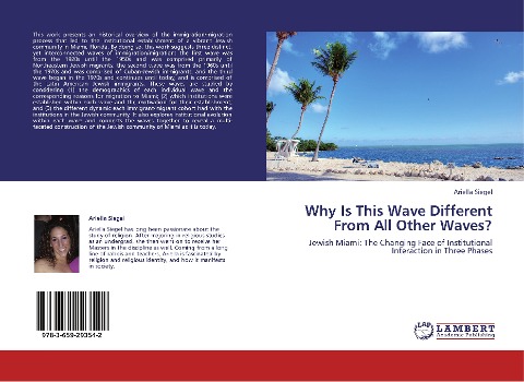 Why Is This Wave Different From All Other Waves?: Jewish Miami: The Changing Face of Institutional Interaction in Three Phases