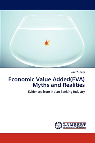 Economic Value Added Myths and Realities