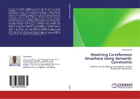 Resolving Co-reference Anaphora Using Semantic Constraints: A Thesis on the Theory of Anaphora and Its Resolution Resolution