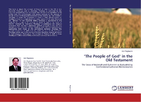 The People of God  in the Old Testament: The View of Eichrodt and Gutiérrez as Evaluated by Confessional Lutheran Hermeneutics