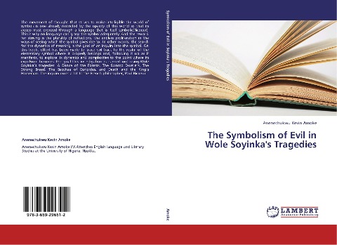 The Symbolism of Evil in Wole Soyinkas Tragedies