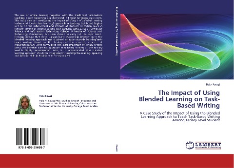 The Impact of Using Blended Learning on  Task-Based Writing: A Case Study of the Impact of Using the Blended Learning Approach to Teach Task-Based Writing Among Teriary Level Student