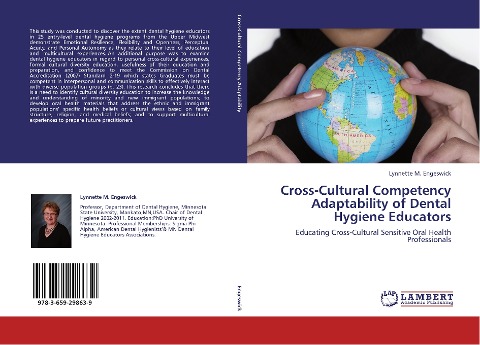 Cross-Cultural Competency Adaptability of Dental Hygiene Educators: Educating Cross-Cultural Sensitive Oral Health Professionals