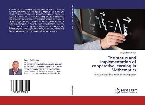 The status and implementation of cooperative learning in Mathematics: The case of central zone of Tigray Region