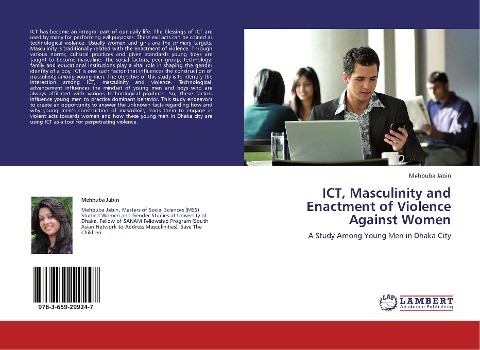 ICT, Masculinity and Enactment of Violence Against Women: A Study Among Young Men in Dhaka City