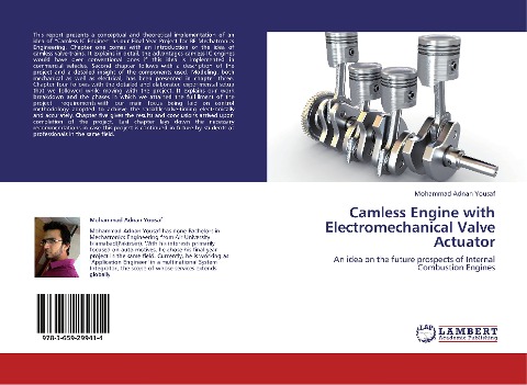 Camless Engine with Electromechanical Valve Actuator: An idea on the future prospects of Internal Combustion Engines
