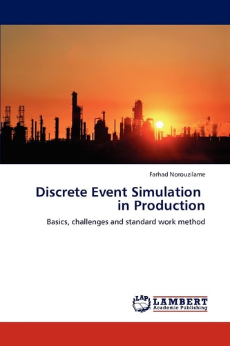 Discrete Event Simulation in Production Basics, Challenges and Standard Work Method