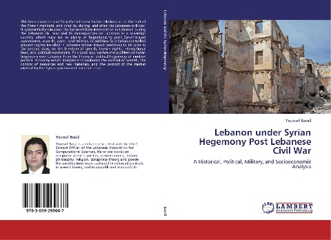 Lebanon under Syrian Hegemony Post Lebanese Civil War: A Historical, Political, Military, and Socioeconomic Analysis