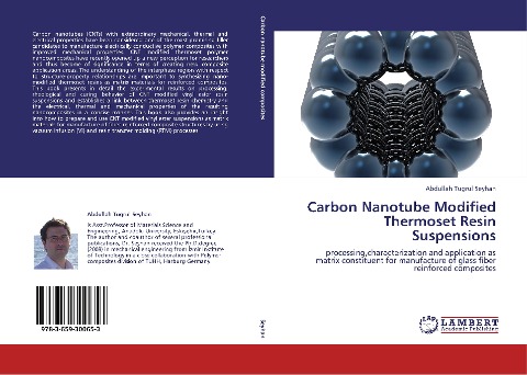 Carbon Nanotube Modified Thermoset Resin Suspensions: processing,characterization and application as matrix constituent for manufacture of glass fiber reinforced composites