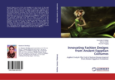 Innovating Fashion Designs from Ancient Egyptian Costumes: Applied Study In The Field of Fashion Design Inspired From Ancient Egyptian Civilization