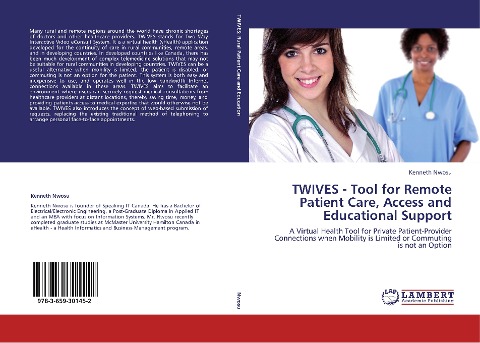 TWIVES - Tool for Remote Patient Care, Access and Educational Support: A Virtual Health Tool for Private Patient-Provider Connections when Mobility is Limited or Commuting is not an Option