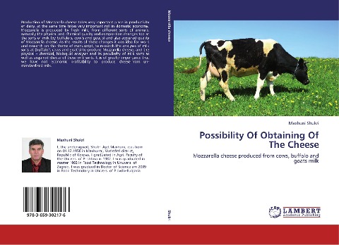 Possibility Of Obtaining Of The Cheese: Mozzarella cheese produced from cows, buffalo and goats milk