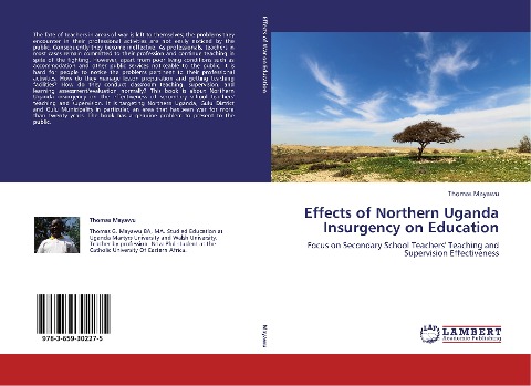 Effects of Northern Uganda Insurgency on Education: Focus on Secondary School Teachers Teaching and Supervision Effectiveness