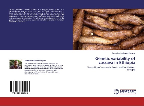 Genetic variability of cassava in Ethiopia: Variability of cassava in South and South-West Ethiopia