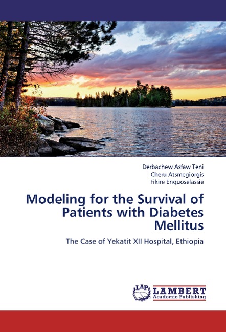 Modeling for the Survival of Patients with Diabetes Mellitus: The Case of Yekatit XII Hospital, Ethiopia
