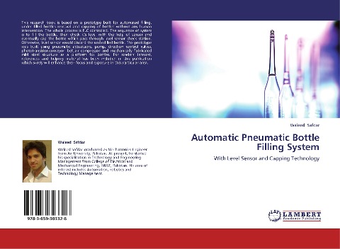 Automatic Pneumatic Bottle Filling System: With Level Sensor and Capping Technology