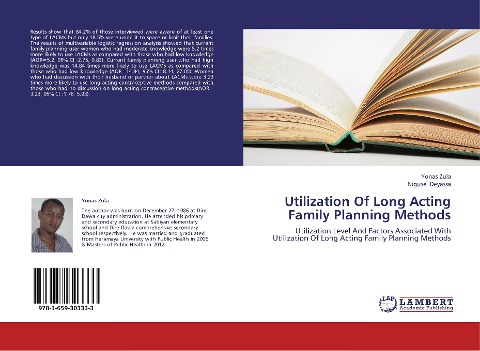 Utilization Of Long Acting Family Planning Methods: Utilization Level And Factors Associated With Utilization Of Long Acting Family Planning Methods