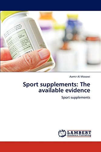 Sport Supplements The Available Evidence