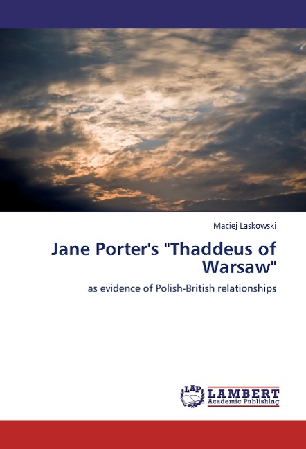 Jane Porter's "Thaddeus of Warsaw": as evidence of Polish-British relationships