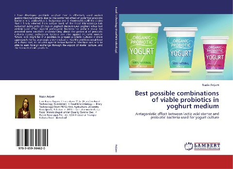 Best possible combinations of viable probiotics in yoghurt medium: Antagonistic effect between lactic acid starter and probiotic bacteria used for yogurt culture