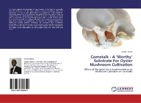 Cornstalk - A Worthy Substrate For Oyster Mushroom Cultivation: Effects of Pito Spent Grain Supplementation on Mushroom Cultivation on Cornstalks