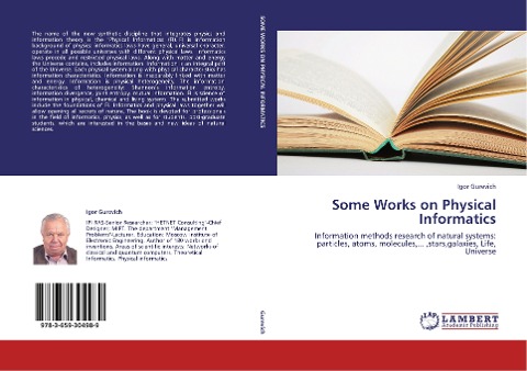 Some Works on Physical Informatics: Information methods research of natural systems: particles, atoms, molecules,... ,stars,galaxies, Life, Universe