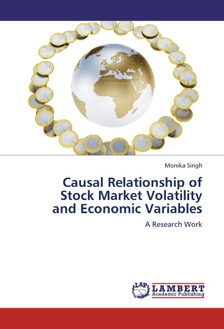 Causal Relationship of Stock Market Volatility and Economic Variables: A Research Work