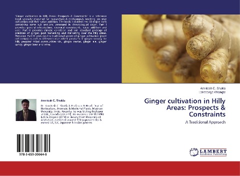 Ginger cultivation in Hilly Areas: Prospects & Constraints: A Traditional Approach