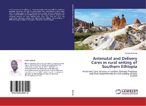 Antenatal and Delivery Cares in rural setting of Southern Ethiopia: Antenatal Care services utilization, Delivery Practices and their determinants in rural setting of Dale district