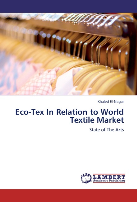 Eco-Tex In Relation to World Textile Market: State of The Arts