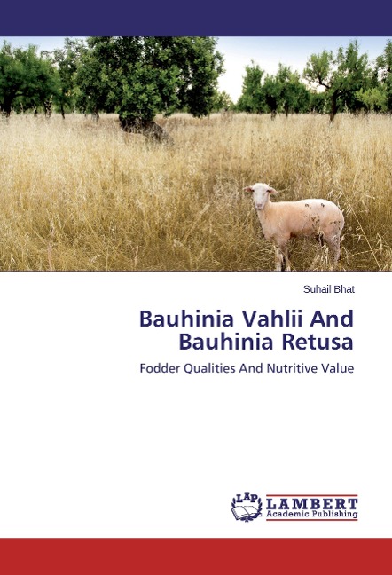 Bauhinia Vahlii And Bauhinia Retusa: Fodder Qualities And Nutritive Value