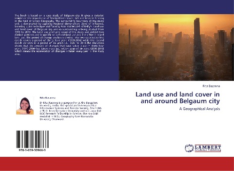 Land use and land cover in and around Belgaum city: A Geographical Analysis