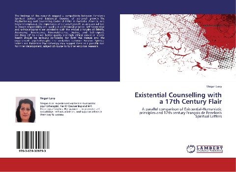 Existential Counselling with a 17th Century Flair: A parallel comparison of Existential-Humanistic principles and 17th century François de Fenelons Spiritual Letters