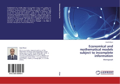 Economical and mathematical models subject to incomplete information: Monograph