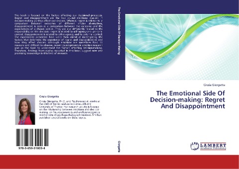 The Emotional Side Of Decision-making: Regret And Disappointment