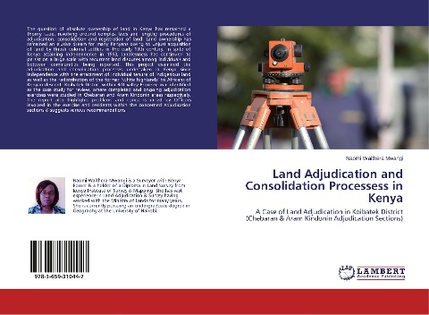 Land Adjudication and Consolidation Processess in Kenya: A Case of Land Adjudication in Koibatek District (Chebaran & Aram Kindonin Adjudication Sections)