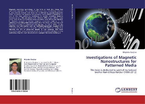 Investigations of Magnetic Nanostructures for Patterned Media: This book is dedicated to spirit of my beloved brother Hamid Reza Ranjbar (1986-2012)