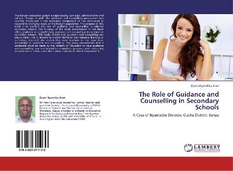 The Role of Guidance and Counselling in Secondary Schools: A Case of Nyamache Division, Gucha District, Kenya